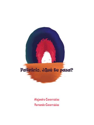 cover image of Patricio, ¿Qué Te Pasa?
